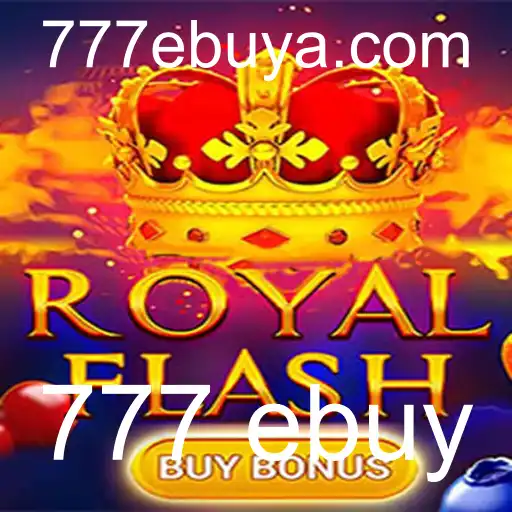 Descubra o Fascinante Mundo de RoyalFlashBuyBonus com a Oportunidade 777 eBuy